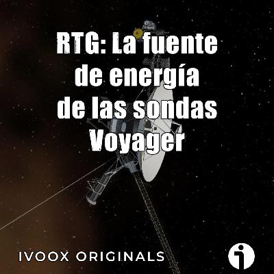 Astrobitácora - 6x15 - RTG: La fuente de energía de las Voyager