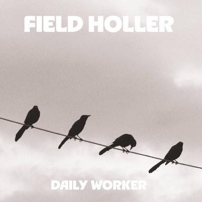 Daily Worker's Field Holler (Tracks 1 - 3): Pod-Shirt 5 Part 1