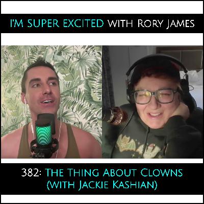 The Thing About Clowns (with Jackie Kashian)