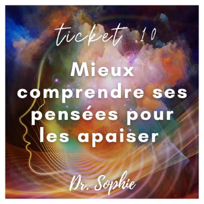 Mieux comprendre ses pensées pour les apaiser Mieux comprendre ses pensées pour les apaiser