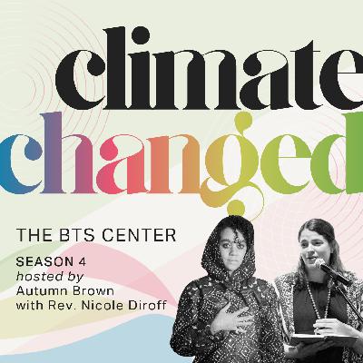 Welcome to Season 4 of Climate Changed with Autumn Brown and Nicole Diroff