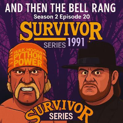 Season 2 Episode 20 - WWF Survivor Series 1991 Season 2 Episode 20 - WWF Survivor Series 1991