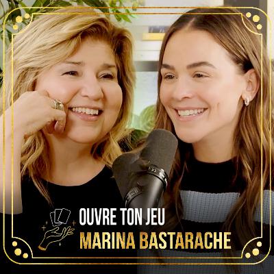 #136 - Marina Bastarache | Ouvre ton jeu avec Marie-Claude Barrette