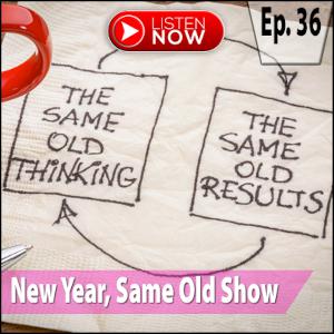 New Year, Same Old Show New Year, Same Old Show