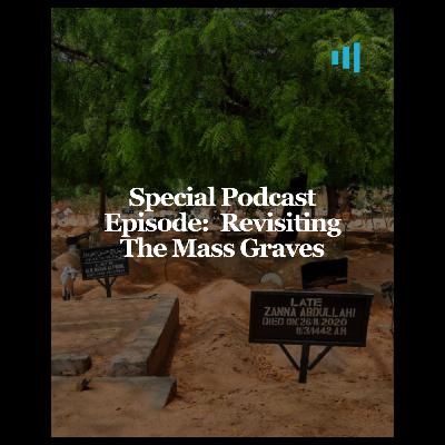 VOV 103: Special Podcast Episode: Revisiting The Mass Graves