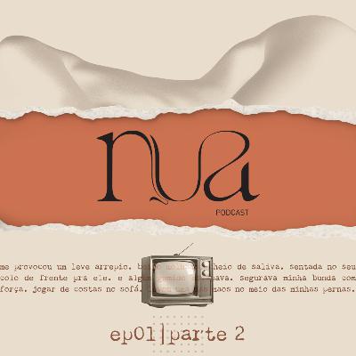 EP01 - De férias com meu atual | Parte 2