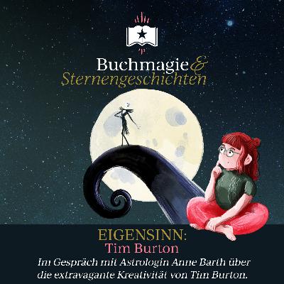 Eigensinn: Tim Burton – Im Gespräch mit Anne Barth über die extravagante Kreativität von Tim Burton Eigensinn: Tim Burton – Im Gespräch mit Anne Barth über die extravagante Kreativität von Tim Burton