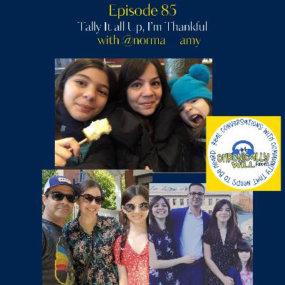 Episode 85: Tally It All Up, I'm Thankful