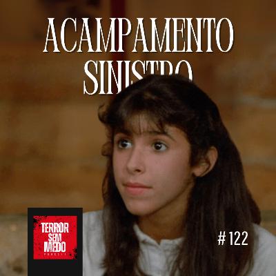 #122 - Acampamento Sinistro [feat. Bruno do @podcastredrum] | Terror Sem Medo Podcast