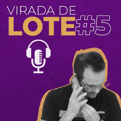 SER PRODUTOR DE EVENTOS É UM BOM NEGÓCIO | Podcast Virada de Lote #5