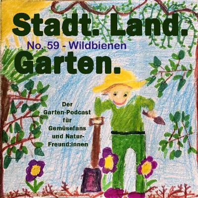 No. 59 - Wildbienen im Garten unterstützen