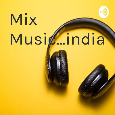 Mix Music...india (Trailer)
