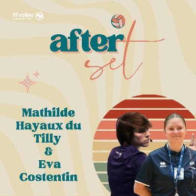Mathilde Hayaux du Tilly et Eva Costentin, deux arbitres, deux expériences, une même passion pour l'arbitrage