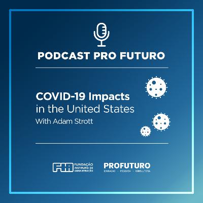 COVID-19 Impacts in the United States
