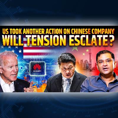 Episode 55- US halts computer chip sales to Chinese Company | The Chanakya Dialogues Major Gaurav Arya |