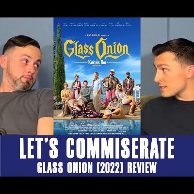 Episode 50 — "Glass Onion - A Knives Out Mystery" (2022) Review