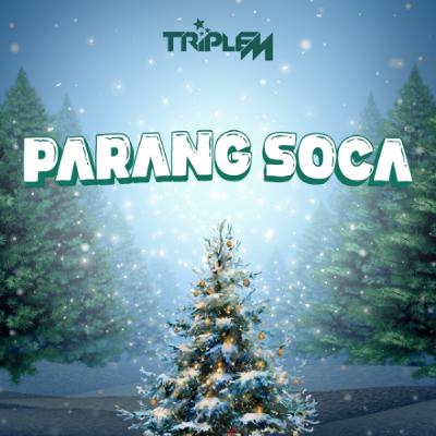 Parang Soca Mix by DJ Triple M