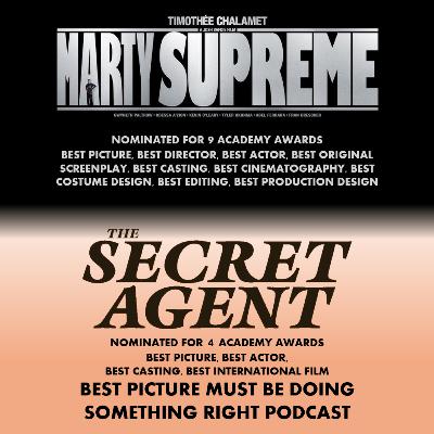 Marty Supreme (2025) and The Secret Agent (2025)