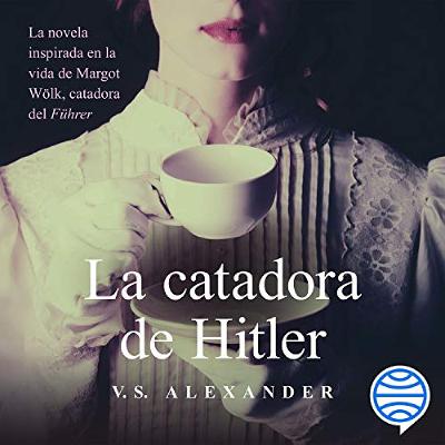 La catadora de Hitler (Audiolibro) | Prueba Gratis