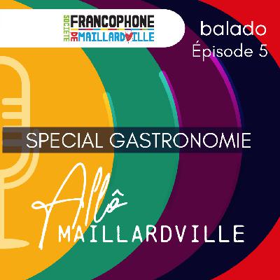 Épisode 5 : Voyage gastronomique autour du monde –  Mai 2022