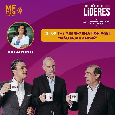 Conferência de Líderes | The misinformation age II - "Não sejas André"