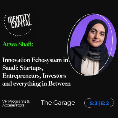 أروى شفي | منظومة الابتكار في السعودية: الشركات الناشئة، رواد الأعمال، المستثمرون، وكل ما بينهما