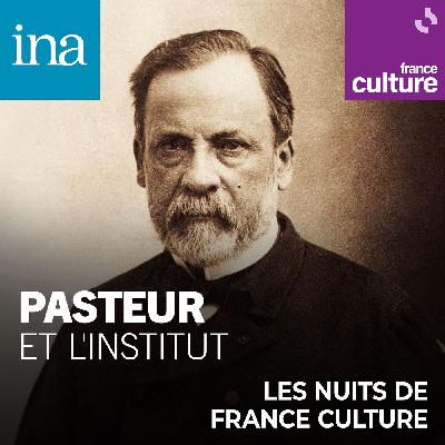 Pasteur et l’Institut 1/12 : Présentation - Pasteur et l’Institut