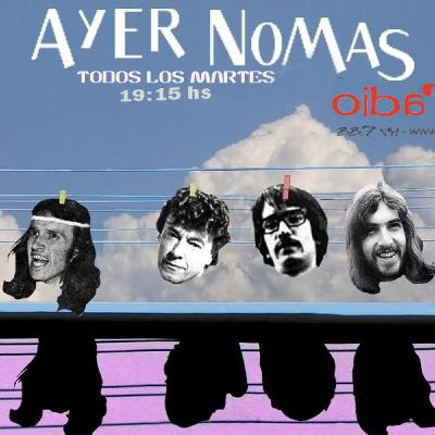 Ayer Nomas / temporada 2017 / Programa 5