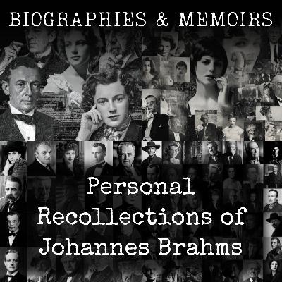 01 - Personal Recollections of Johannes Brahms by George Henschel