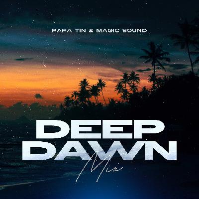 PAPA TIN & OKULOV - Deep Dawn Mix