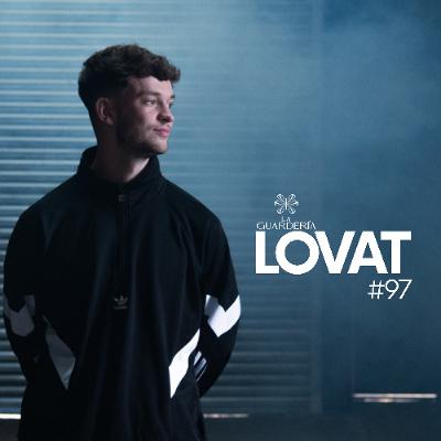 LA GUARDERÍA 097 // Jan 2026 // LOVAT Guestmix