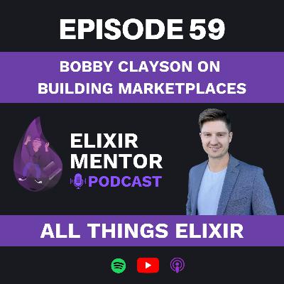 Bobby Clayson on Building Marketplaces