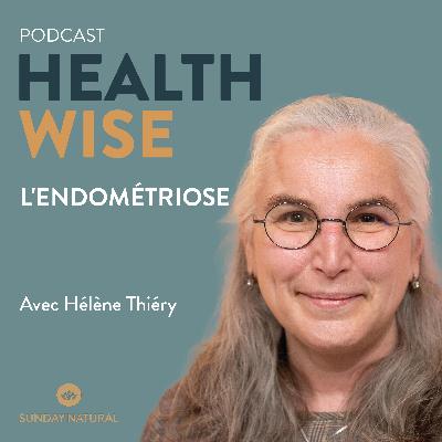 Épisode n°8 - L'endométriose - Hélène Thiéry