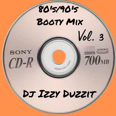 80s/90s Booty Mix 80s/90s Booty Mix