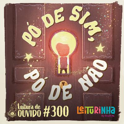 Pó de Sim, Pó de Não - Original Leiturinha (livro infantil)