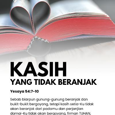 Kasih yang Tidak Beranjak | Renungan Harian GKI Anugerah | 24 Maret 2026 Kasih yang Tidak Beranjak | Renungan Harian GKI Anugerah | 24 Maret 2026