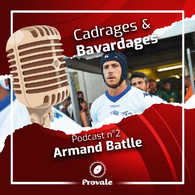 Cadrages et Bavardages - Épisode 2 | Armand Batlle