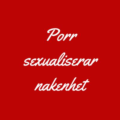 Porr sexualiserar nakenhet