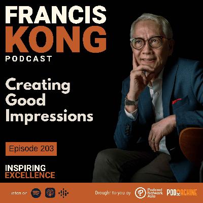 Episode 203: Creating Good Impressions