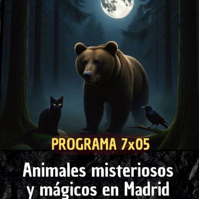 Animales misteriosos y mágicos en Madrid - Madrid Misterioso 7x05 Animales misteriosos y mágicos en Madrid - Madrid Misterioso 7x05