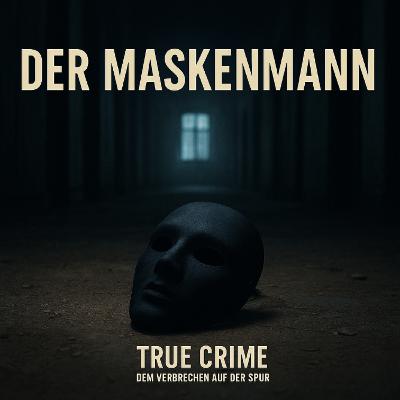 Der Maskenmann- Der Fall Martin Ney