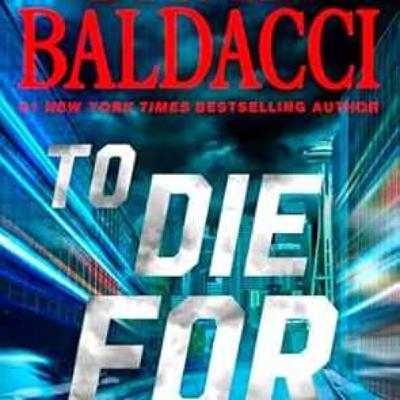 David Baldacci - To Die For (6:20 Man)