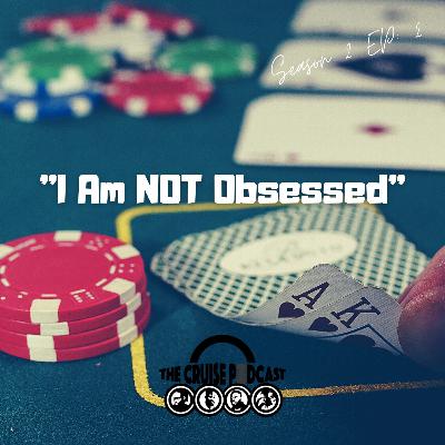 S2 EP 2: “I Am NOT Obsessed” || #ParkedUp #TheCruisePod S2 EP 2: “I Am NOT Obsessed” || #ParkedUp #TheCruisePod