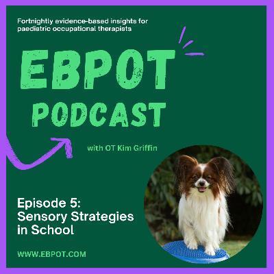 Episode 5: Sensory Strategies in Schools