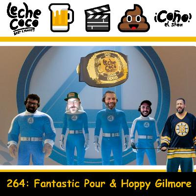 264: Fantastic Pour & Hoppy Gilmore 264: Fantastic Pour & Hoppy Gilmore