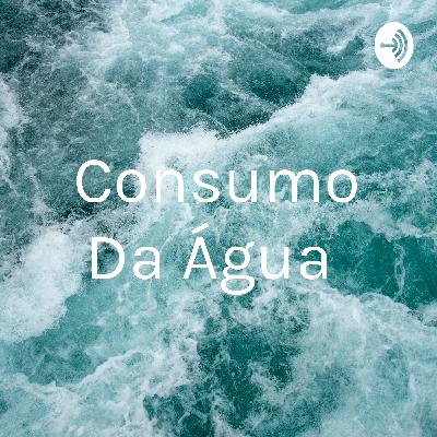Consumo da Água