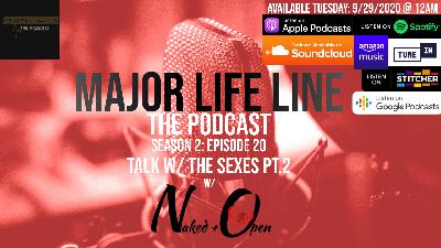 Talk W/ The Sexes Pt.2 w/Naked and Open
