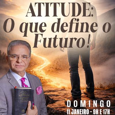 A03MOD68_20260111 - Atitude: O que define o futuro A03MOD68_20260111 - Atitude: O que define o futuro