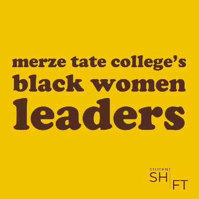 Merze Tate College's Black Women Leaders Merze Tate College's Black Women Leaders