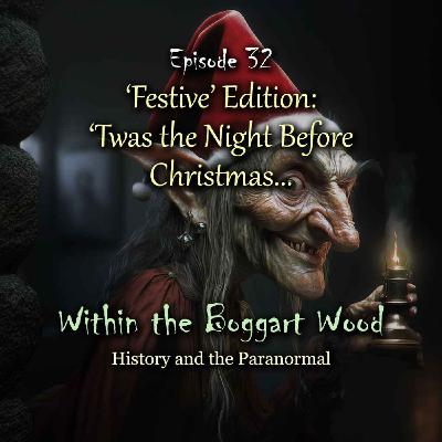 Episode 32. 'Twas a Night Before Christmas... Episode 32. 'Twas a Night Before Christmas...